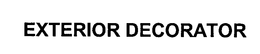 EXTERIOR DECORATOR trademark