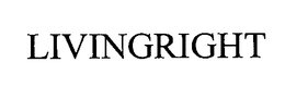 LIVINGRIGHT trademark