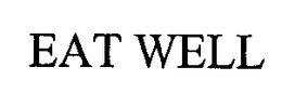 EAT WELL trademark