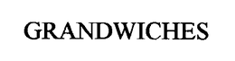 GRANDWICHES trademark