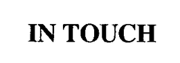 IN TOUCH trademark