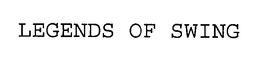 LEGENDS OF SWING trademark