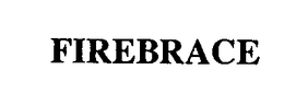 FIREBRACE trademark