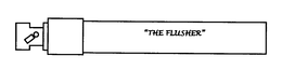 "THE FLUSHER" trademark