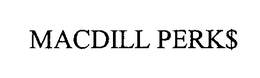 MACDILL PERK$ trademark