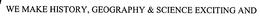 WE MAKE HISTORY, GEOGRAPHY & SCIENCE EXCITING AND FUN! trademark