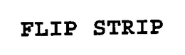 FLIP STRIP trademark
