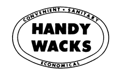 HANDY WACKS CONVENIENT SANITARY ECONOMICAL trademark
