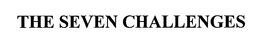THE SEVEN CHALLENGES trademark
