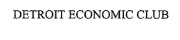 DETROIT ECONOMIC CLUB trademark