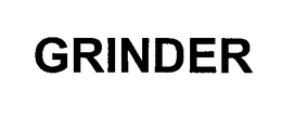 GRINDER trademark