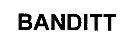 BANDITT trademark