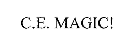 C.E. MAGIC! trademark