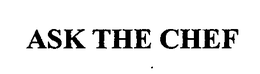 ASK THE CHEF trademark