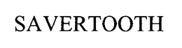 SAVERTOOTH trademark