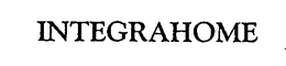 INTEGRAHOME trademark