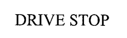 DRIVE STOP trademark