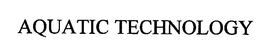 AQUATIC TECHNOLOGY trademark