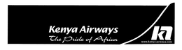 KENYA AIRWAYS THE PRIDE OF AFRICA KA WWW.KENYA-AIRWAYS.COM trademark