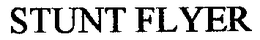 STUNT FLYER trademark