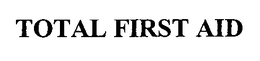 TOTAL FIRST AID trademark
