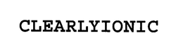 CLEARLYIONIC trademark