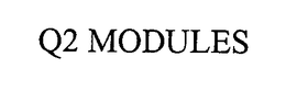 Q2 MODULES trademark