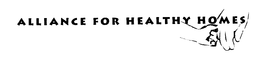 ALLIANCE FOR HEALTHY HOMES trademark