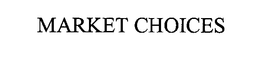MARKET CHOICES trademark