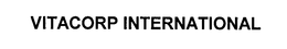 VITACORP INTERNATIONAL trademark