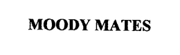 MOODY MATES trademark