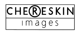 CHERESKIN IMAGES trademark