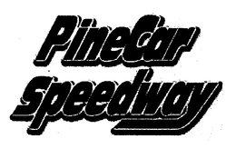 PINECAR SPEEDWAY trademark