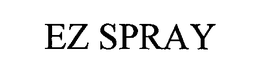 EZ SPRAY trademark