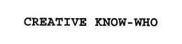 CREATIVE KNOW-WHO trademark