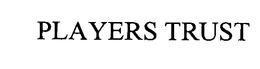 PLAYERS TRUST trademark