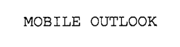 MOBILE OUTLOOK trademark