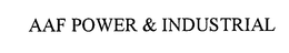 AAF POWER & INDUSTRIAL trademark