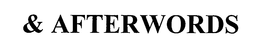& AFTERWORDS trademark