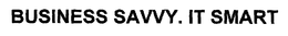 BUSINESS SAVVY. IT SMART trademark