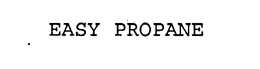EASY PROPANE trademark