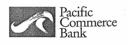 PACIFIC COMMERCE BANK trademark