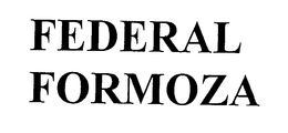 FEDERAL FORMOZA trademark