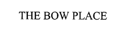 THE BOW PLACE trademark
