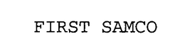 FIRST SAMCO trademark
