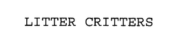 LITTER CRITTERS trademark