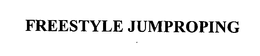 FREESTYLE JUMPROPING trademark