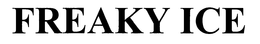 FREAKY ICE trademark