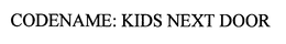CODENAME: KIDS NEXT DOOR trademark