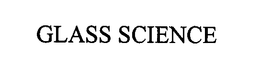 GLASS SCIENCE trademark